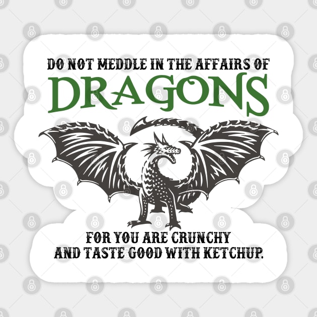 Do Not Meddle In The Affairs Of Dragons Sticker by Fauzi ini senggol dong